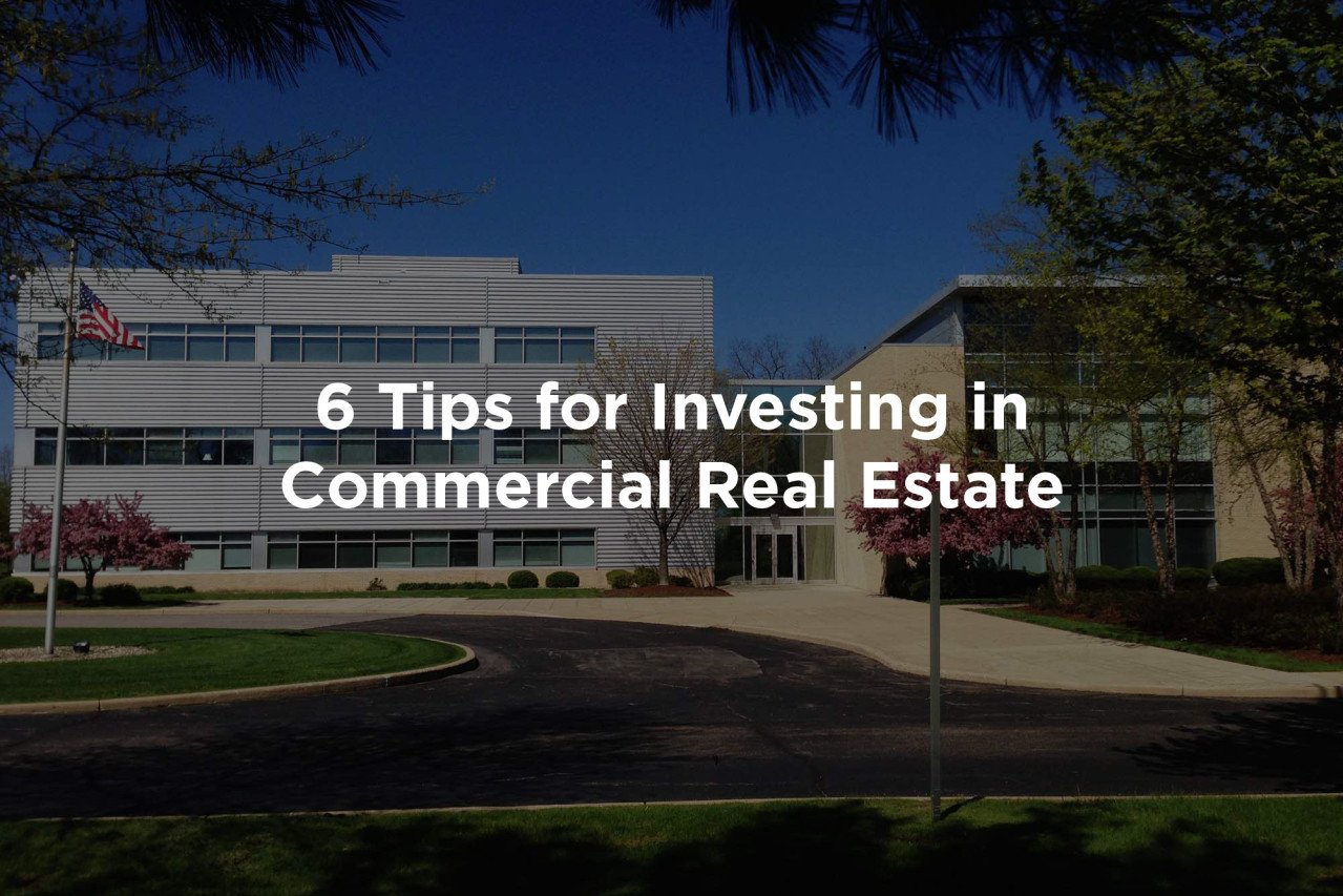 Sturges Property Group - 6 Tips for Buying Your First Commercial Real Estate Investment Property