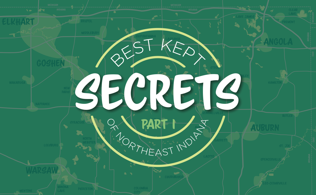 Sturges Property Group - Best Kept Secrets of Northeast Indiana Part 1 Banner Image